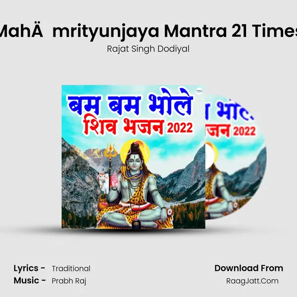 MahÄmrityunjaya Mantra 21 Times Cover